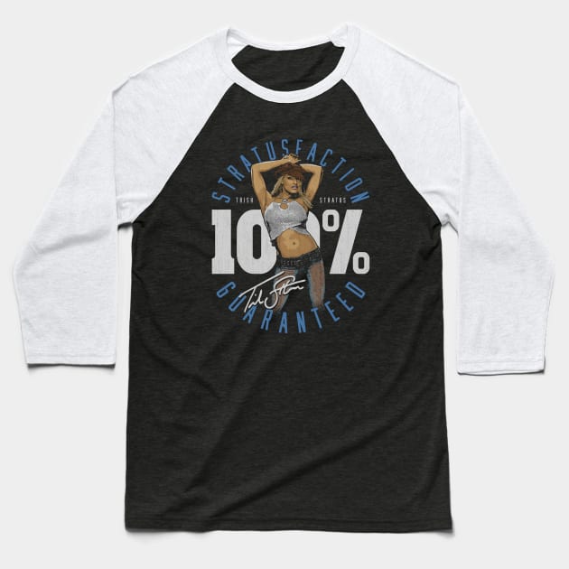 Trish Stratus 100 Percent Stratusfaction Baseball T-Shirt by MunMun_Design